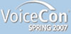 VoiceCon Spring 2007